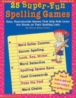 25 Super Fun Spelling Games Easy, Reproducible Games That Help Kids 