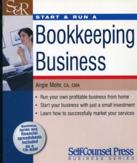   and Run a Bookkeeping Business by Angie Mohr 2010, Paperback