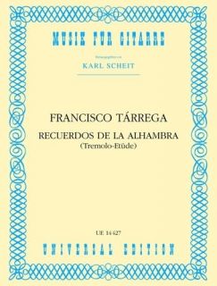 Recuerdos De La Alhambra (Tremolo Etüde) Guitar Tárrega, Francisco