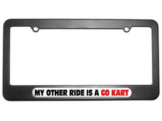 My Other Ride Is A Go Kart License Plate Tag Frame