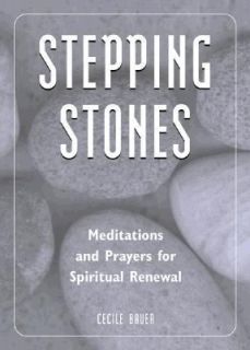 Stepping Stones Meditations and Prayers for Spiritual Renewal by 