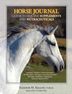 Horse Journal Guide to Equine Supplements and Nutraceuticals by 