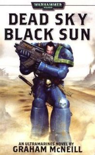 Dead Sky, Black Sun by Graham McNeill 2004, Paperback