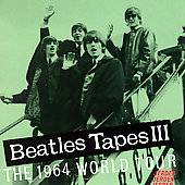 Beatles Tapes, Vol. 3 The 1964 World Tour by Beatles The CD, Dec 1995 