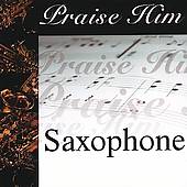 Praise Him Saxophone CD, Mar 2005, Vital USA