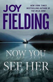 Now You See Her by Joy Fielding 2011, Cassette, Unabridged