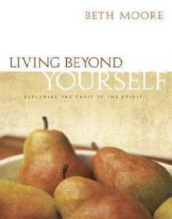 Study Guide Living Beyond Yourself by Beth Moore Paperback