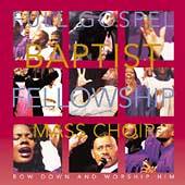 Bow Down and Worship Him by Full Gospel Baptist Fellowship CD, Nov 