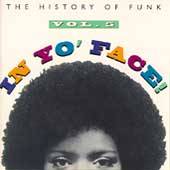In Yo Face The History of Funk, Vol. 5 CD, Sep 1993, Rhino Label 