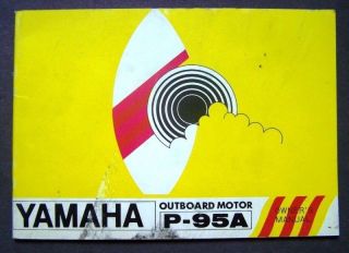 Yamaha P 95A Outboard Motor Owners Manual   Vintage