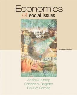 Economics of Social Issues by Ansel M. Sharp, Charles A. Register and 