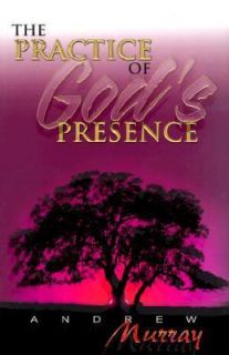 Practice of Gods Presence by Andrew Murray 2000, Hardcover