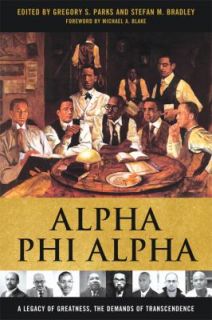 Alpha Phi Alpha A Legacy of Greatness, the Demands of Transcendence 