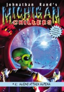 Michigan Chillers 4 Aliens Attack Alpena Vol. 4 by Johnathan Rand 1999 