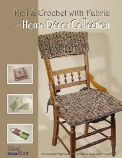 Knit and Crochet with Fabric Home Decor Collection 2005, Paperback 