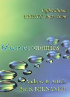 Macroeconomics Update Edition plus MyEconLab by Andrew B. Abel and Ben 