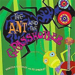 NEW The Ant And The Grasshopper   Emberley, Rebecca/ Emberley, Ed (CON 
