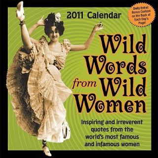 Wild Words from Wild Women 2011 Day to Day Calendar by LLC Andrews 