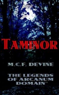 Taminor The Legends of Arcanum Domain by M. Devine 2001, Paperback 