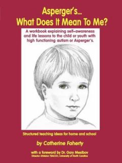 Aspergers What Does It Mean to Me A Workbook Explaining Self 