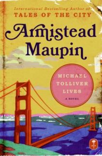 Michael Tolliver Lives by Armistead Maupin 2007, Hardcover