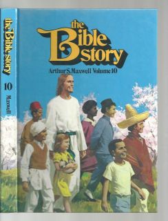 The Bible Story   Onward to Glory   Volume 10 by Arthur S. Maxwell