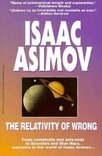 The Relativity of Wrong by Isaac Asimov 1996, Paperback