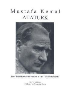 Mustafa Kemal Ataturk by Yuksel Atillasoy 2002, Paperback