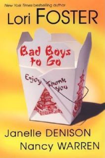 Bad Boys to Go by Janelle Denison, Lori Foster and Nancy Warren 2003 