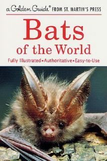 Bats of the World Fully Illustrated, Authoritative, Easy to Use by 