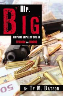 Mr. Big by Ty N. Batson 2010, Paperback
