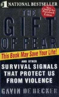 The Gift of Fear by Gavin De Becker 1998, Paperback