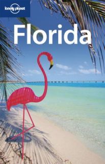 Florida by Adam Karlin, Willy Volk, Becca Blond and Lonely Planet 