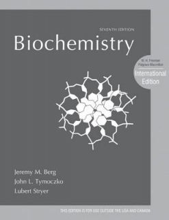 Biochemistry by Jeremy M. Berg, Lubert Stryer, John L. Tymoczko 