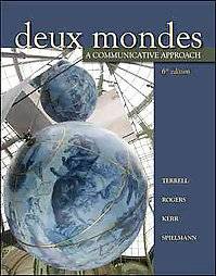 Deux Mondes A Communicative Approach by Guy Spielmann, Betsy Kerr 