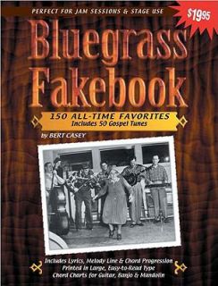 Bluegrass Fakebook by Bert Casey 1999, Paperback