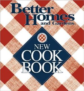 Better Homes and Gardens New Cook Book by Better Homes and Gardens 