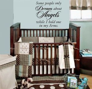 Some Dream about Angels, I hold one vinyl wall quote for Nursery or 