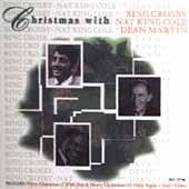 Christmas with Bing Crosby, Nat King Cole Dean Martin by Bing Crosby 
