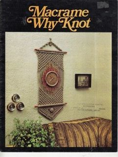 MACRAME WHY KNOT Pattern Book   NEW   See PHOTOS Below