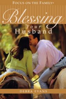 Blessing Your Husband by Debra Evans 2003, Hardcover
