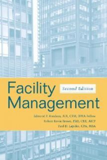 Facility Management by Robert Kevin Brown, Edmond P. Rondeau and Paul 