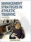 Management Strategies in Athletic Training by Richard Ray (2004, Book 