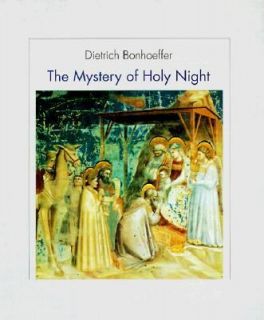   Mystery of Holy Night by Dietrich Bonhoeffer 1996, Hardcover