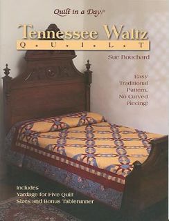 Tennessee Waltz Quilt by Sue Bouchard 2003, Paperback