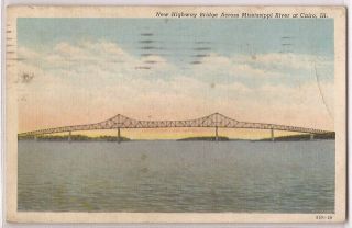 1938 Cairo IL Postcard New Highway Bridge Across Mississippi River w 