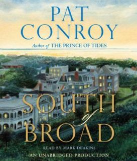South of Broad by Pat Conroy 2009, CD, Unabridged