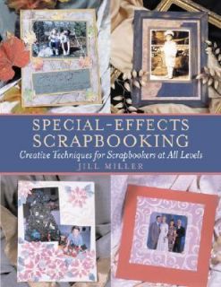 Special Effects Scrapbooking Creative Techniques for Scrapbookers at 
