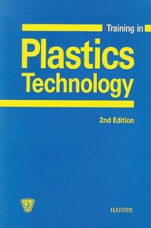 Training in Plastics Technology by Walter Michaeli, Leo Wolters 