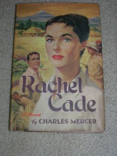 Vintage 1956 RACHEL CADE A Novel By Charles Mercer w/ dust jacket